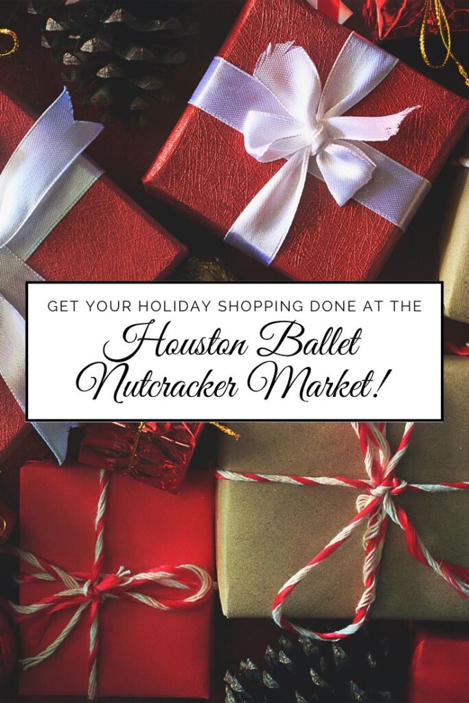 The Houston Ballet Nutcracker Market MCLife Houston Apartment